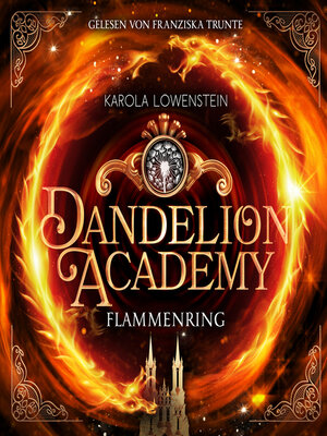 cover image of Flammenring--Dandelion Academy, Buch 1 (ungekürzt)